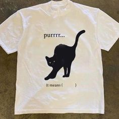 a t - shirt with a black cat on it that says purr it means