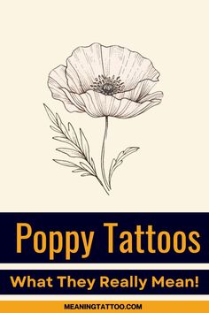 poppy tattoo with the words poppy tattoos on it and an image of a single flower