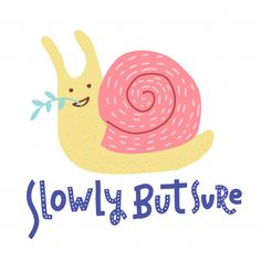 a cartoon snail with the words slowy butter on it's back and an image of