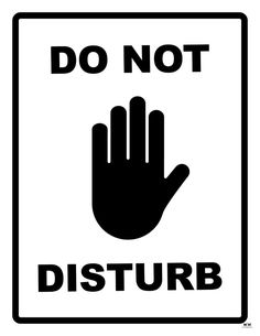 a do not disturb sign with the words don't disturb in black and white