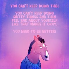 Bojack Horseman Quotes Deep, Bo Jack Horseman, Questions For Your Crush, Quotes On Happiness, Truth Or Dare Questions, Aquarius Truths, Real Love Quotes, Great Works Of Art