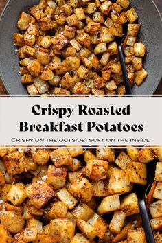 crispy roasted breakfast potatoes on the outside, soft on the inside and ready to be eaten