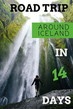 a person standing in front of a waterfall with the words road trip around iceland in 4 days