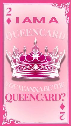 i am a queen card with a crown on it