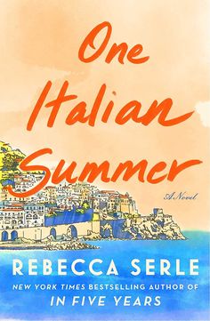 the cover of one italian summer by rebeca sere, in five years