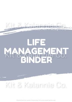 the words life management binder are in white on a gray background with brush strokes