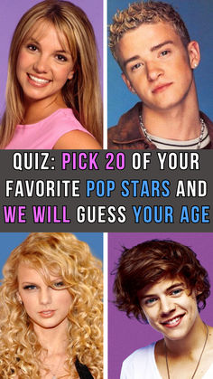 four pictures with the words quiz pick 20 of your favorite pop stars and we will guess your age