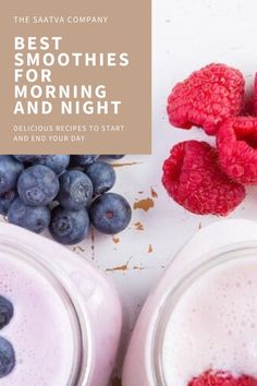 blueberries, raspberries and yogurt in glass containers with the words best smoothies for morning and night