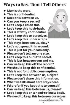 a poster with the words'ways to say don't tell others'on it