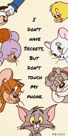 Cartoon Tom and Jerry loony toones Plakat Design Inspiration, Just Little Things, Iphone Wallpaper Quotes, Dont Touch My Phone, Don't Touch My Phone, Funny Lock Screen Wallpaper, ليلو وستيتش, Funny Lockscreen, Sassy Wallpaper