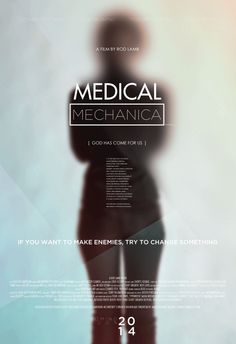 the poster for medical mechanica shows a woman standing in silhouette with her arms crossed