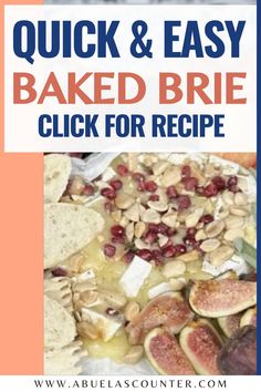 the recipe for quick and easy baked brie is shown