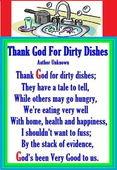 a poem written in blue and green with the words thank god for dirty dishes