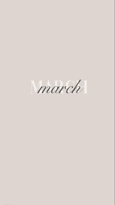 the word march written in black and white on a gray background