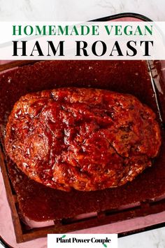 homemade vegan ham roast in a pan with text overlay