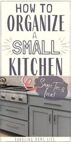 the title for how to organize a small kitchen