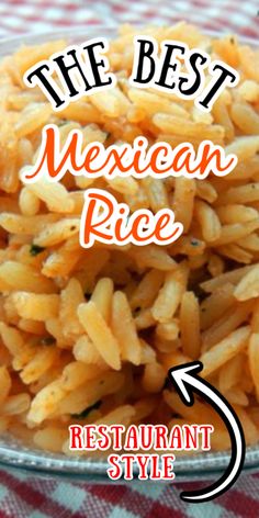 the best mexican rice restaurant style recipe for any type of meal or appetizer