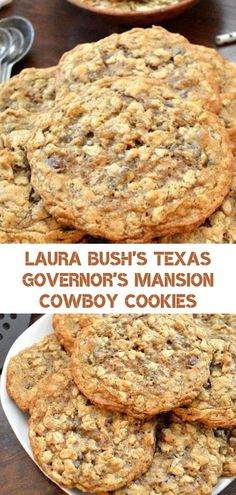 several cookies are stacked on top of each other with the words, lauren bush's texas government mansion cowboy cookies