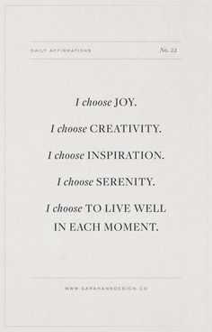 a poem written in black and white with the words i choose joy, i choose creativity