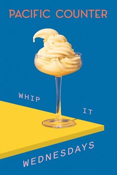 an ice cream sundae sitting on top of a yellow and blue counter next to the words, pacific counter whip it wednesdays