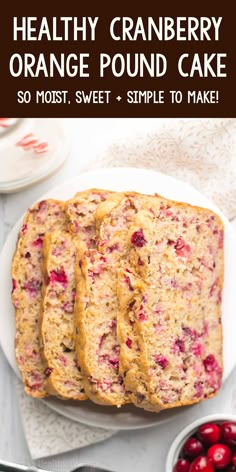 healthy cranberry orange pound cake on a plate