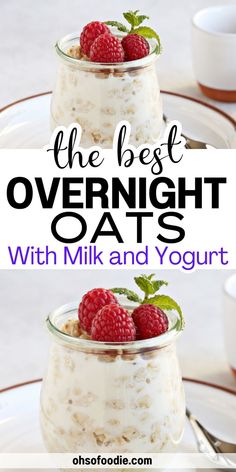 Text reads The Best Overnight Oats With Milk and Yogurt Best Healthy Overnight Oats, Overnight Oats With Milk, Yogurt Overnight Oats, The Best Overnight Oats, Dairy Free Overnight Oats, Oats With Milk, Best Overnight Oats, Recipe With Milk, Oats Milk