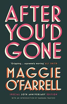 the cover of after you'd gone by maggie o'farrell, with an orange and pink font