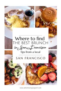 the best brunch in san francisco, california from a local restaurant to an upscale dining experience