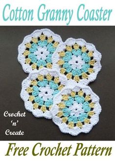 three crocheted coasters with the words cotton granny coaster on it and an image of