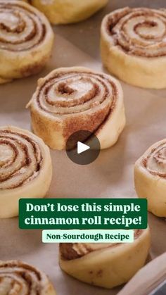 don't lose this simple cinnamon roll recipe for non - sourdough recipe