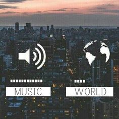 the words music and world are in front of a cityscape