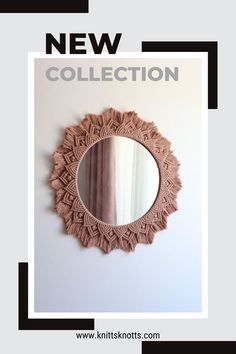 a round mirror hanging on the wall next to a black and white frame with text that reads new collection