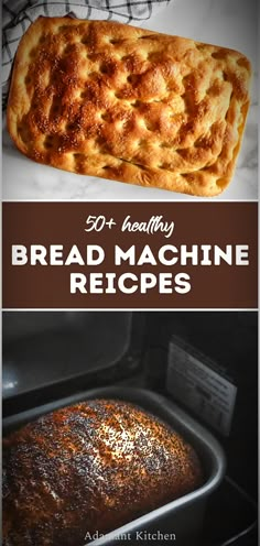 bread machine recipe with text overlay that reads 30 + healthy bread machine recipes