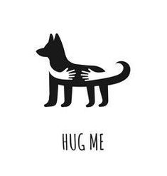 a black and white image of a dog with the words hug me written below it