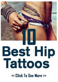 the top 10 best hip tattoos for men and women in their 30's or 50's