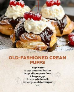 an advertisement for old fashioned cream puffs with cherries on top and chocolate sauce