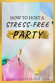 how to host a stress-free party How To Plan A Party, Party Extended, Party Tips And Tricks, Party Planning 101, Event Planning Organization, Party Planning Guide, Garage Party, Party Planning Business, Planning Organization