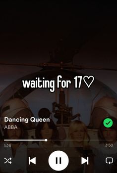 an iphone screen with the text waiting for 17 dancing queen on it's side