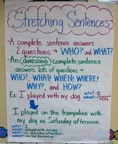 a white sign with writing on it that says, stretching sentences and two questions