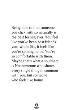 an image with the words being able to find someone you click with so naturally is the best feeling ever