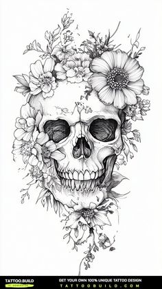 a skull with flowers on it's head and the words get your own tattoo design