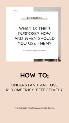 an image with the words how to understand and use plyometrics effectively on it