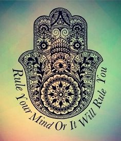 What you think, you become. Be positive. Keep a clear and still mind = peace,harmony,love solitude. Peace And Harmony, Foot Tattoos, Mind Body Soul, Hamsa Hand, Buddhism, Inspire Me, Peace And Love