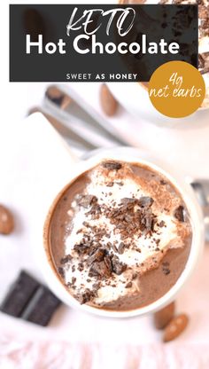 hot chocolate in a mug with whipped cream and chocolate chips on the side text overlay says hot chocolate sweet as honey