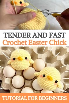 crochet easter chicks with text overlay that says tender and fast crochet easter chick