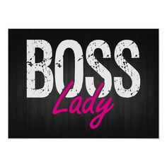 the word boss lady written in white and pink on a black background with an arrow