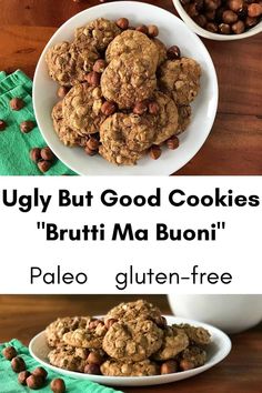 chocolate chip cookies are stacked on top of each other in white bowls, with the words ugly but good cookies brut ma buonii gluen - free