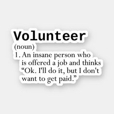 Funny Volunteer Gift, Voluntary Work, Volunteer Appreciation Gift, Volunteering Volunteer Quotes Funny, Volunteer Work Aesthetic, Volunteering Aesthetic, Volunteering Quotes, Casa Volunteer, Volunteer Appreciation Quotes, Volunteer Appreciation Party, Generous Quotes, Volunteer Inspiration