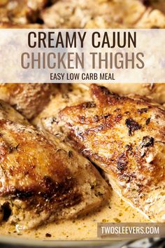 creamy cajun chicken thighs in a skillet with text overlay that reads easy low carb meal