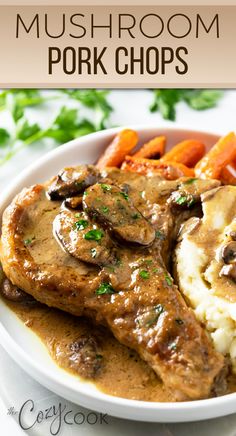 Mushroom Pork Chops on a plate with mashed potatoes and carrots, topped with a mushroom sauce. Mushroom Gravy, Freezer Meal, Chops Recipe, Pork Chop